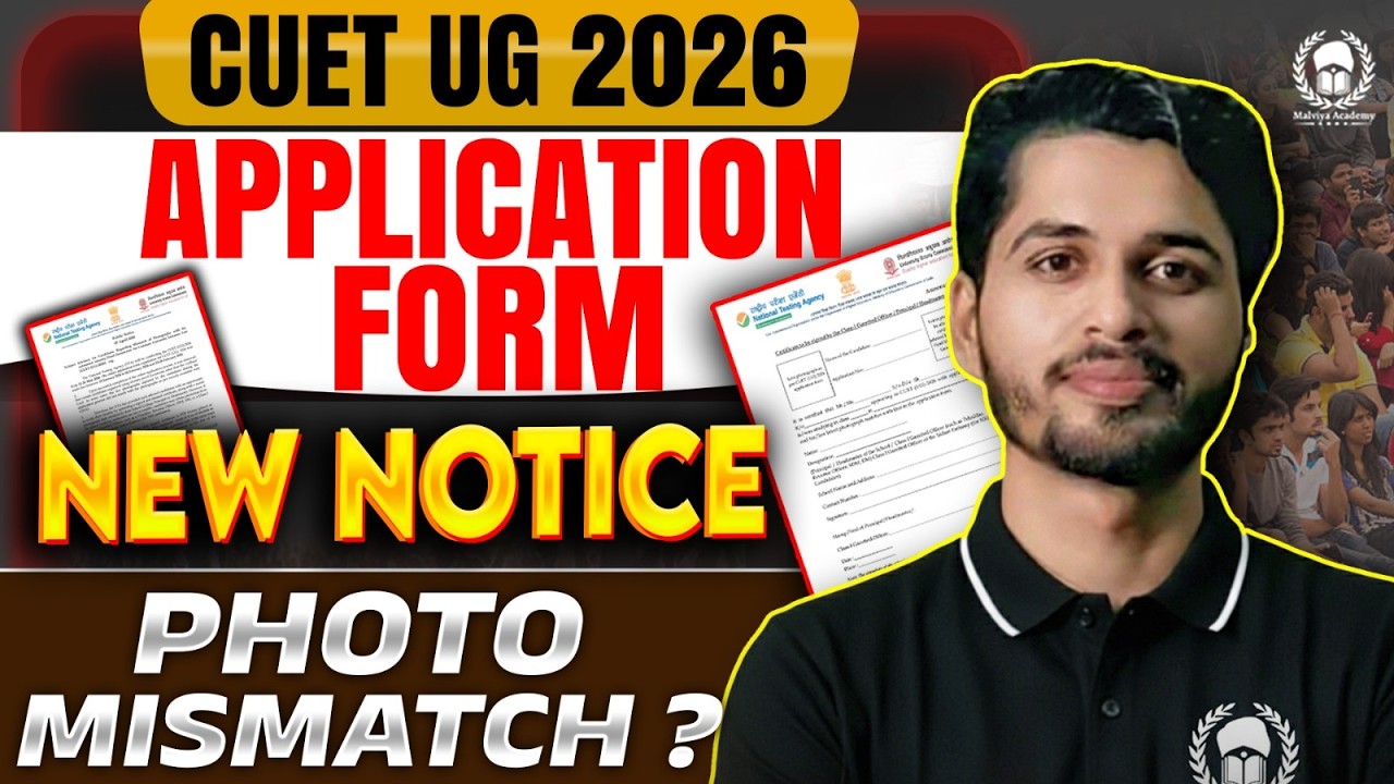 CUET UG 2026 Application Form New Notice Out ! CUET 2026 Application Form Photo Mismatch Issue