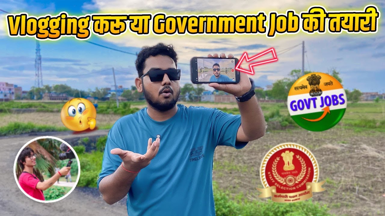Vlogging करू या Government Job की तयारी 😟 ? Vlogger Life vs Job Life