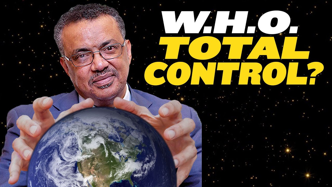 WHO Pandemic Treaty&mdash;A Secret Plan for World Domination?