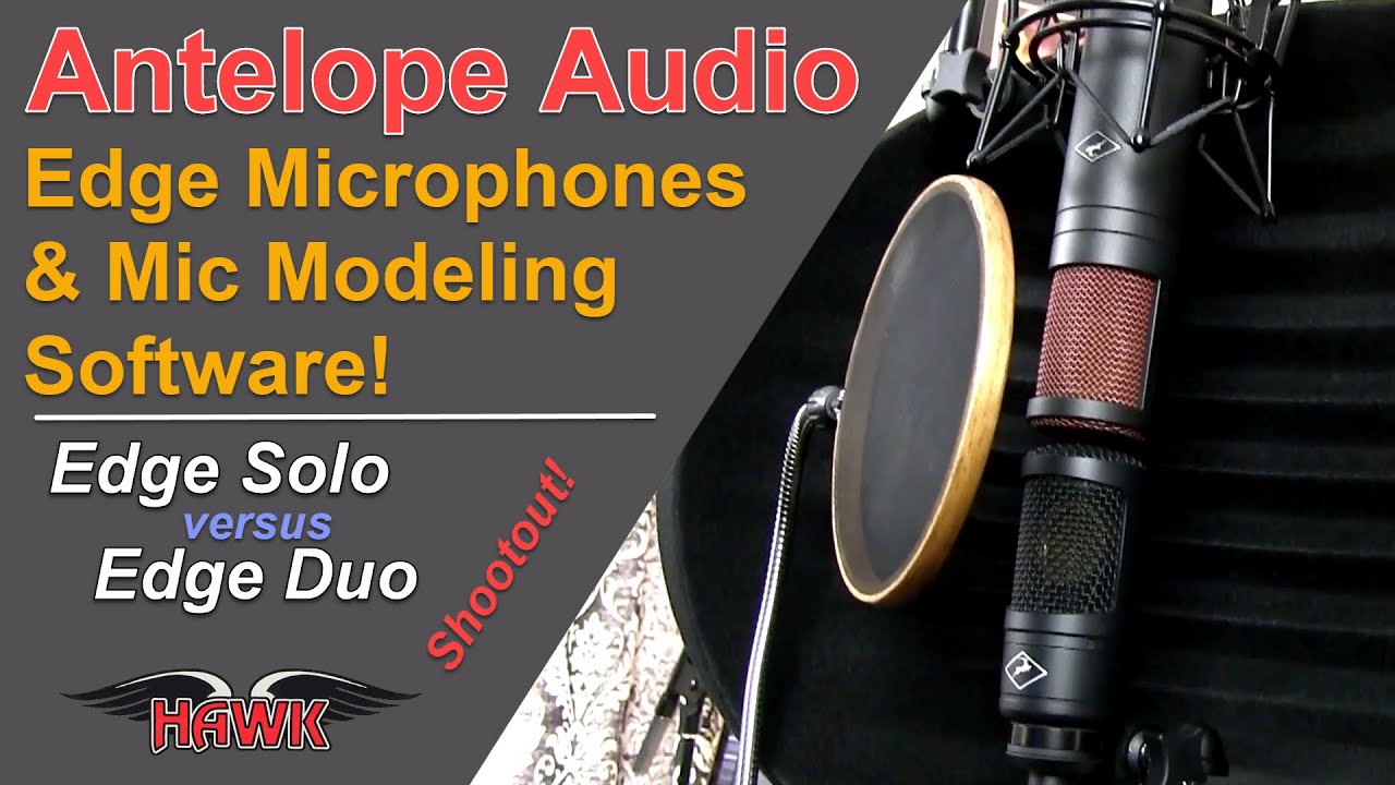 Antelope Edge Microphone Shootout - Solo vs. Duo