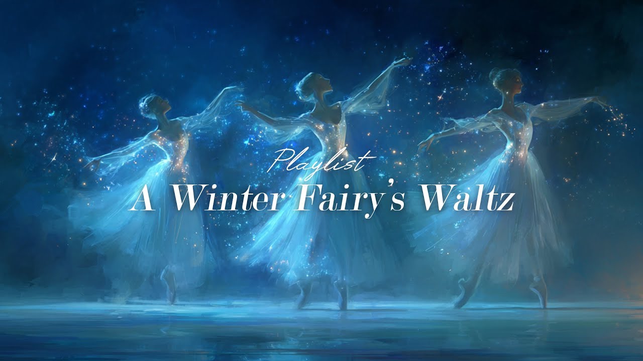 Winter Waltz ❄️ | Ethereal Classical Music | A Winter Fairy’s Dream