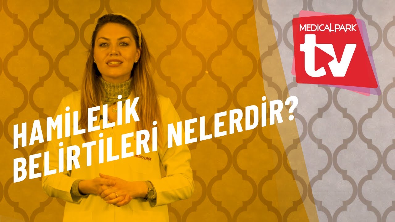Hamilelik belirtileri nelerdir?