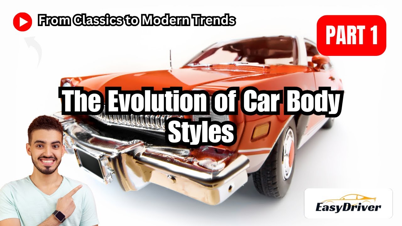How Car Body Styles Have Evolved Over the Years | Part 1