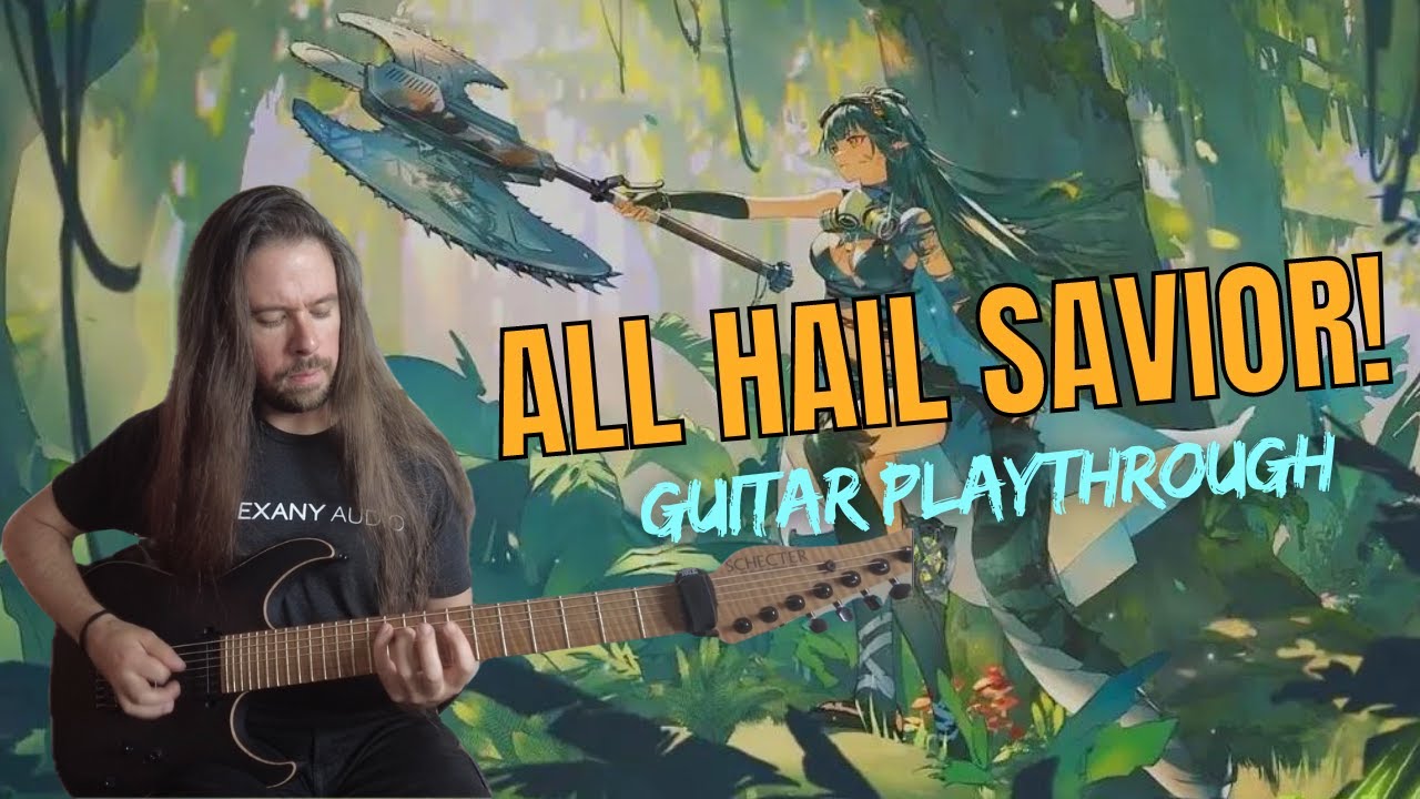 All Hail Savior! Guitar Playthrough