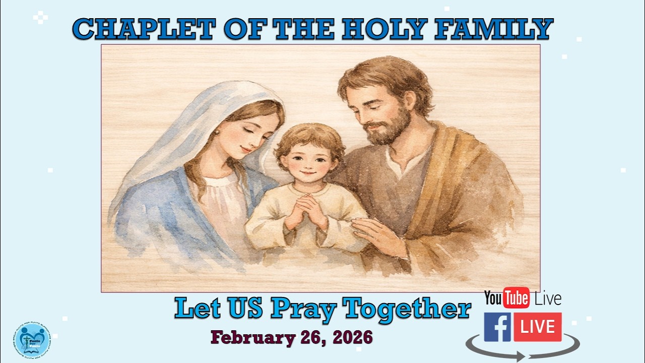 Holy Family Chaplet - February 26, 2026