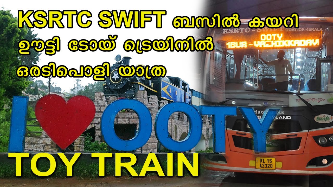 Ooty Nilgiri Mountain railway | KSRTC Swift ബസിൽ ഊട്ടി വരെ
