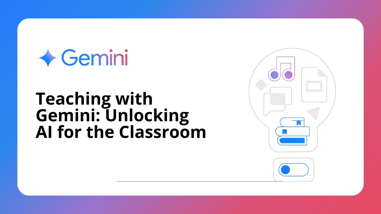 Teaching with Gemini: Unlocking AI for the Classroom