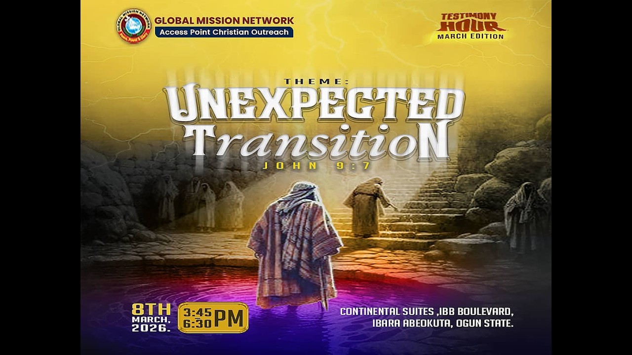 TESTIMONY HOUR MARCH EDITION  UNEXPECTED TRANSITION (PASTOR ADETUNJI BADEJO)