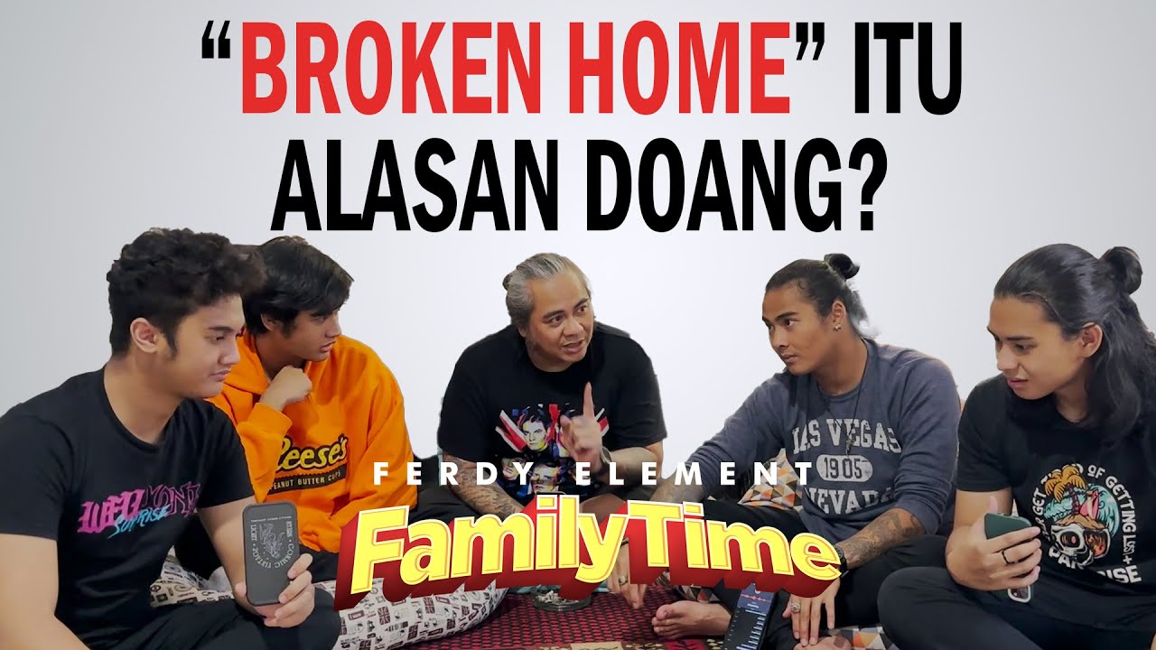 MENTAL ANAK HANCUR GARA-GARA BROKEN HOME, SALAH SIAPA?? - FAMILY TIME