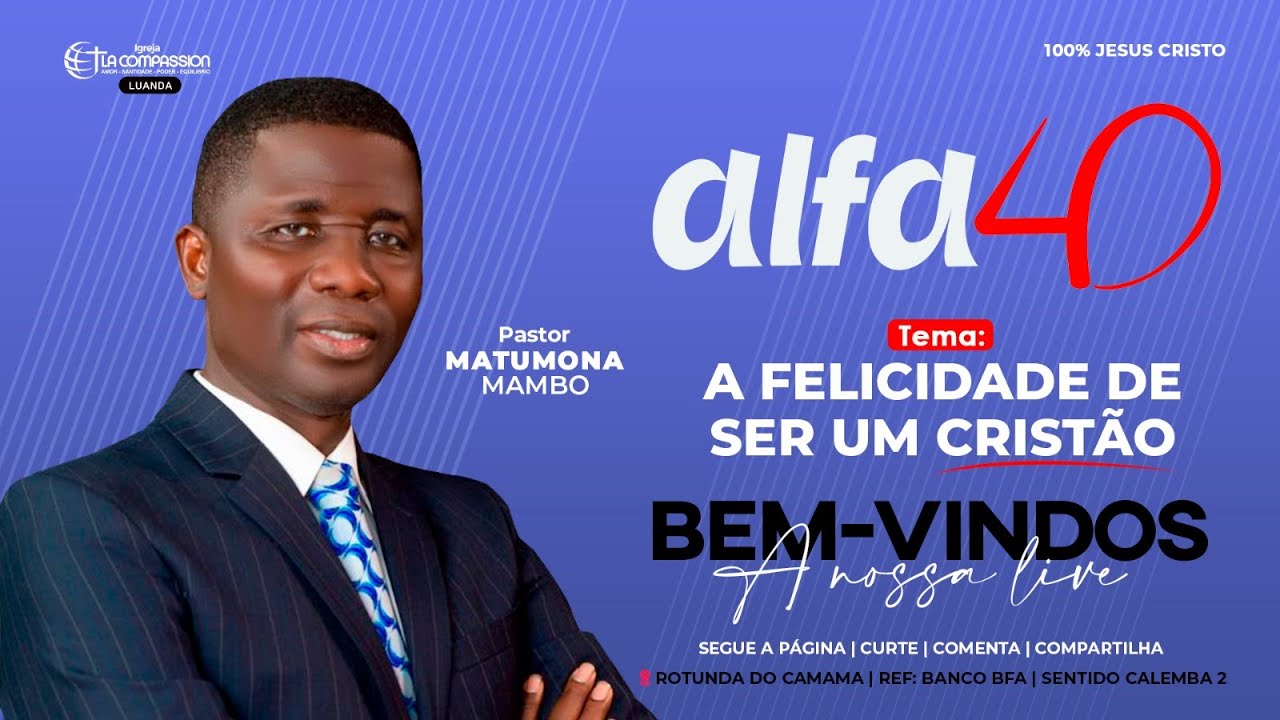 BEM-VINDO AO ALFA 40 || Pastor MATUMONA MAMBO || 31º DIA
