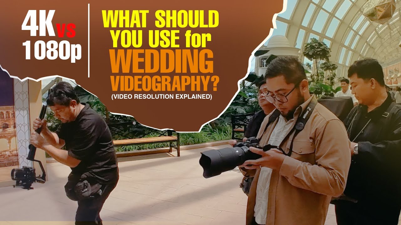 4K vs 1080p: Ano ang dapat gamitin sa pagshoot ng Wedding? (Video Resolution Explained)