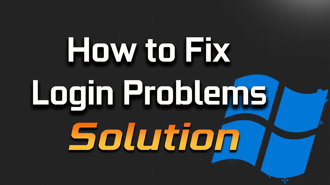How To Fix Windows 11 Login Problems - [Solution]