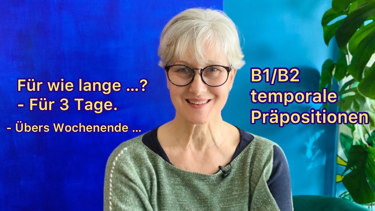 F&uuml;r wie lange &hellip;? - F&uuml;r 3 Tage | temporale Pr&auml;positionen | Zeitraum | B1/B2 | Deutsch lernen