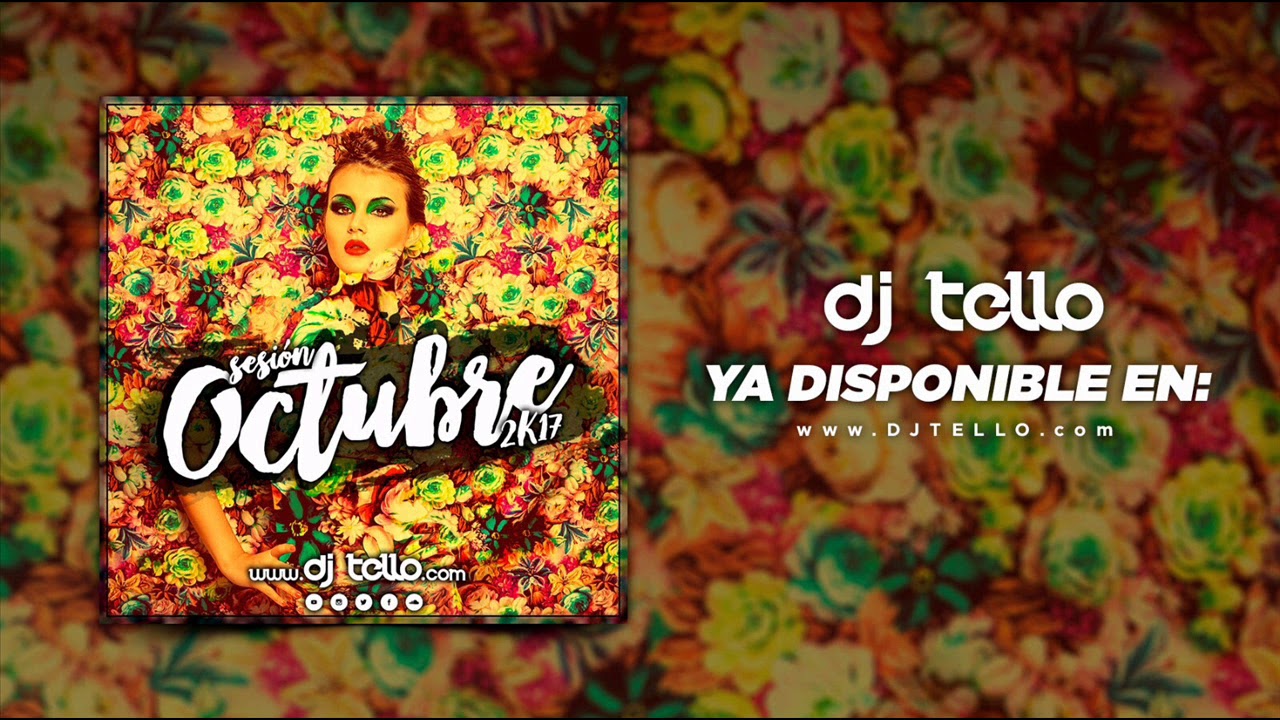 23. Dj Tello - Sesion Octubre 2017