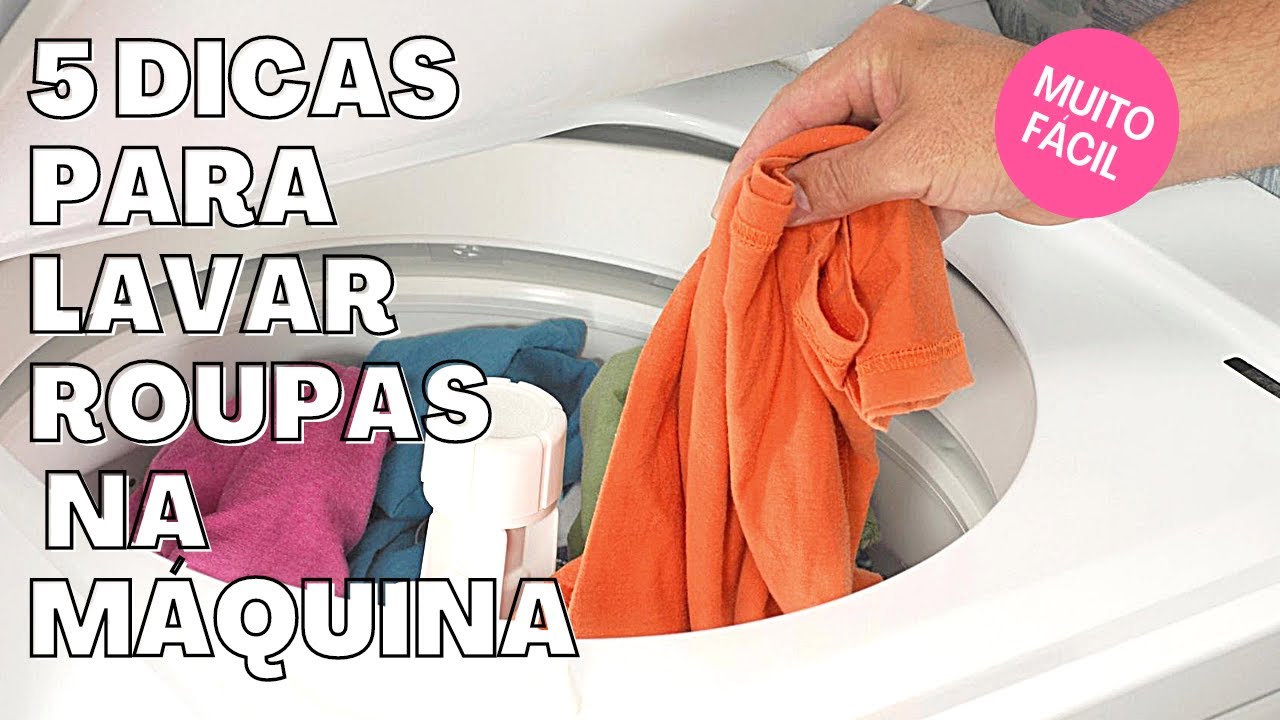 🔴 5 DICAS PARA LAVAR ROUPAS  NA M&Aacute;QUINA |Dicas Para Seu Dia a Dia