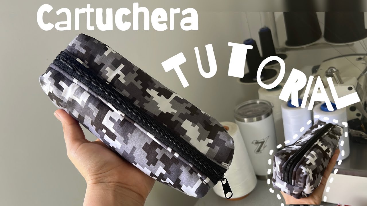Crea tu propia CARTUCHERA / NECESER /TUTORIAL paso a  paso 