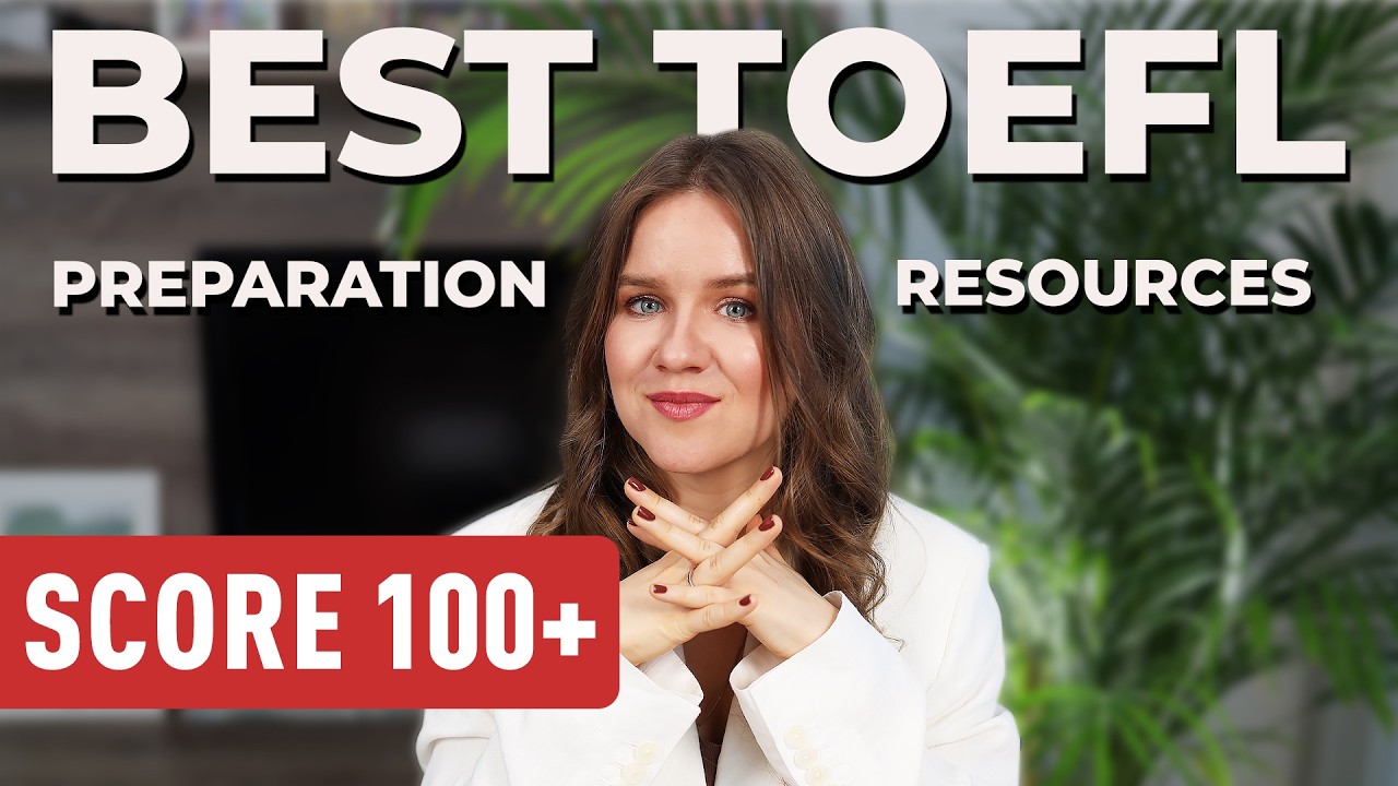 Best TOEFL preparation resources to score 100+