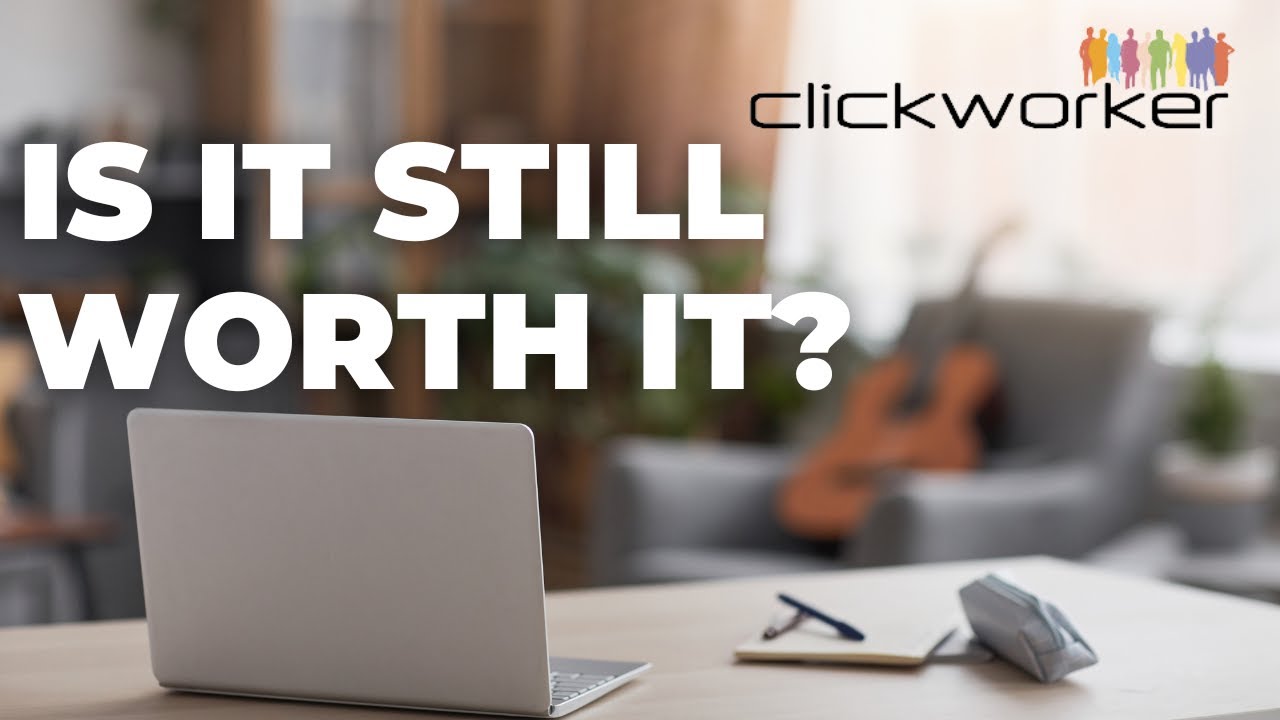 How to Make Money with Clickworker in 2026 (Honest Review)