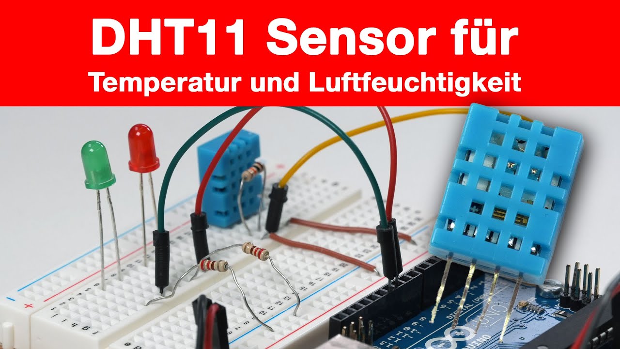 DHT11 Sensor f&uuml;r Temperatur und Luftfeuchtigkeit am Arduino (aktualisierte Version)