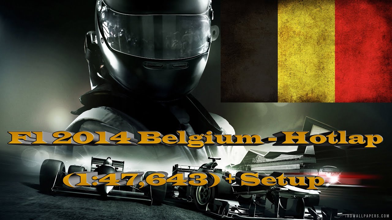 F1 2014 Belgium - Hotlap (1:47,643) + Setup  - HD
