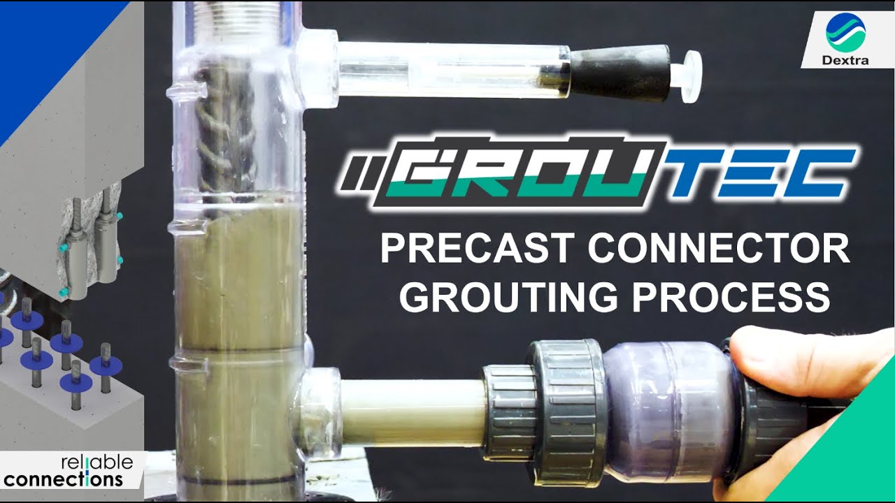 Dextra Groutec - Precast Grout Coupler_Grout Filling Process Explained