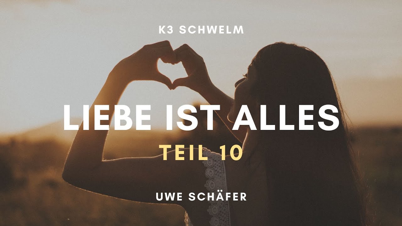 Liebe ist alles (10) | Uwe Schäfer