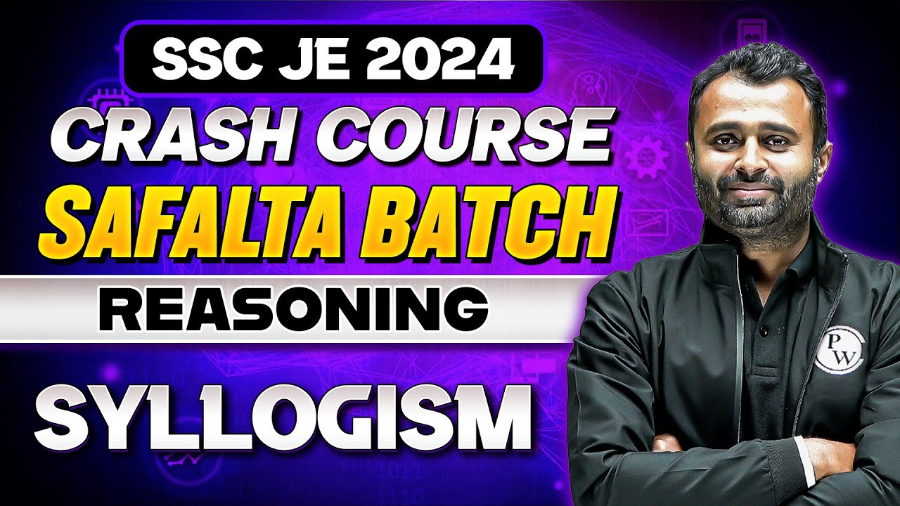 SSC JE Crash Course 2024 | Reasoning - 13 | Syllogism | SSC JE Reasoning Classes