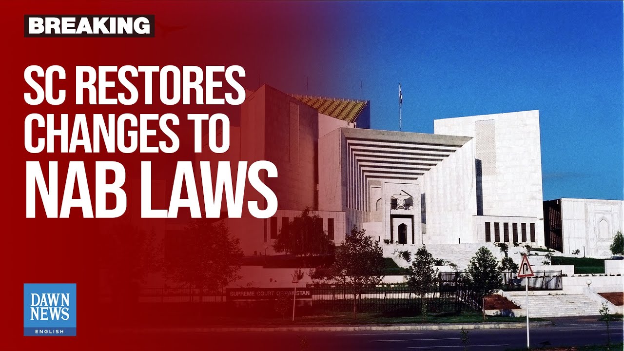 SC Restores Changes to NAB Laws, Accepts Appeals Against Arevious Ruling | Dawn News English