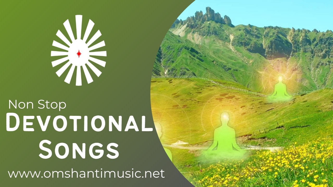 LIVE 🔴-- नॉन स्टॉप डिवोशनल सॉंग्स | Non-Stop Devotional Songs | Brahma Kumaris Om Shanti Music