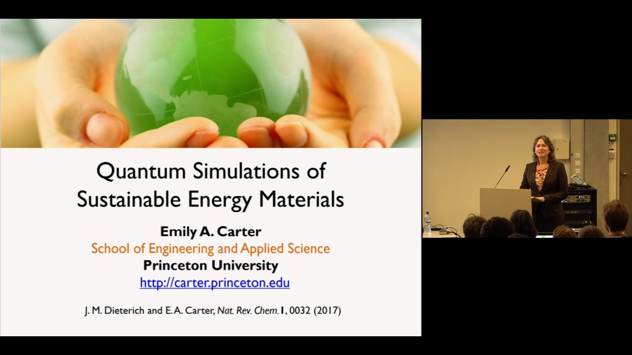 18 MDL - Emily A. Carter: Quantum simulations of sustainable energy materials