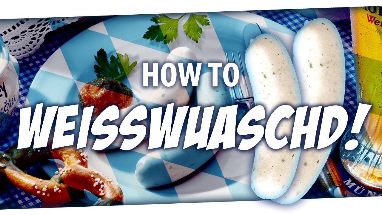 🎓 How to WEISSWURST!