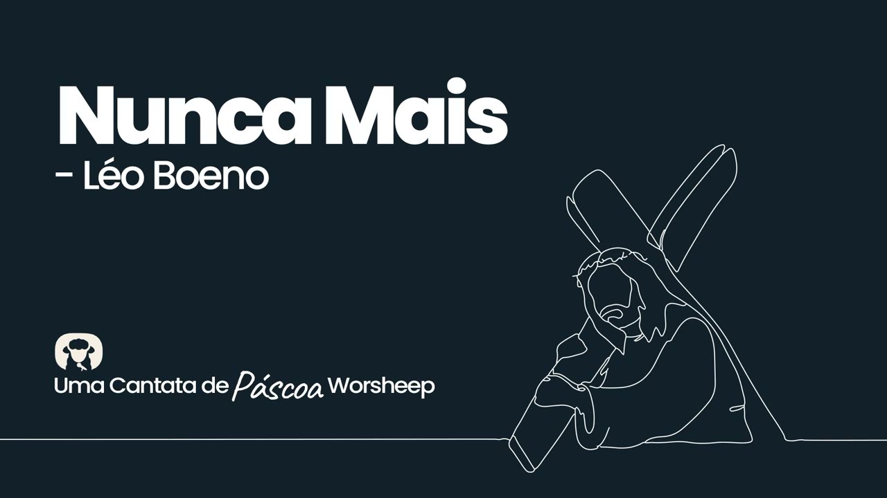 Nunca Mais - L&eacute;o Boeno (Cantado com letra)