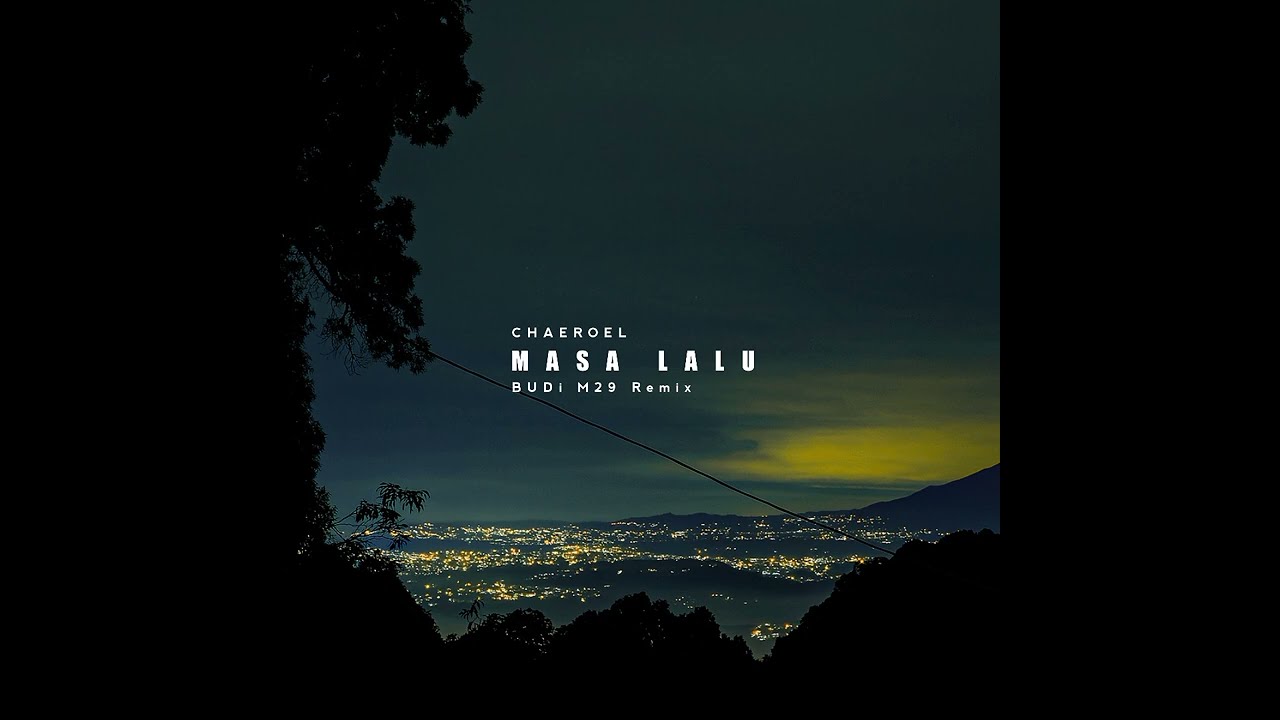 DJ Slow Remix ‼️ Masa Lalu - Chaeroel | Remix by BUDi M29
