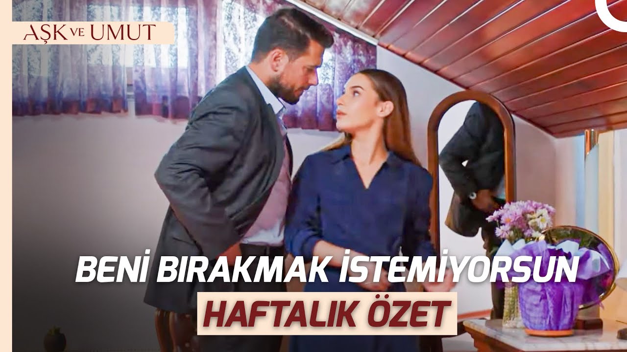 Hülya'nın Durumu Sıla ve Kuzey'i Yakınlaştırdı | Aşk ve Umut Haftalık Özet