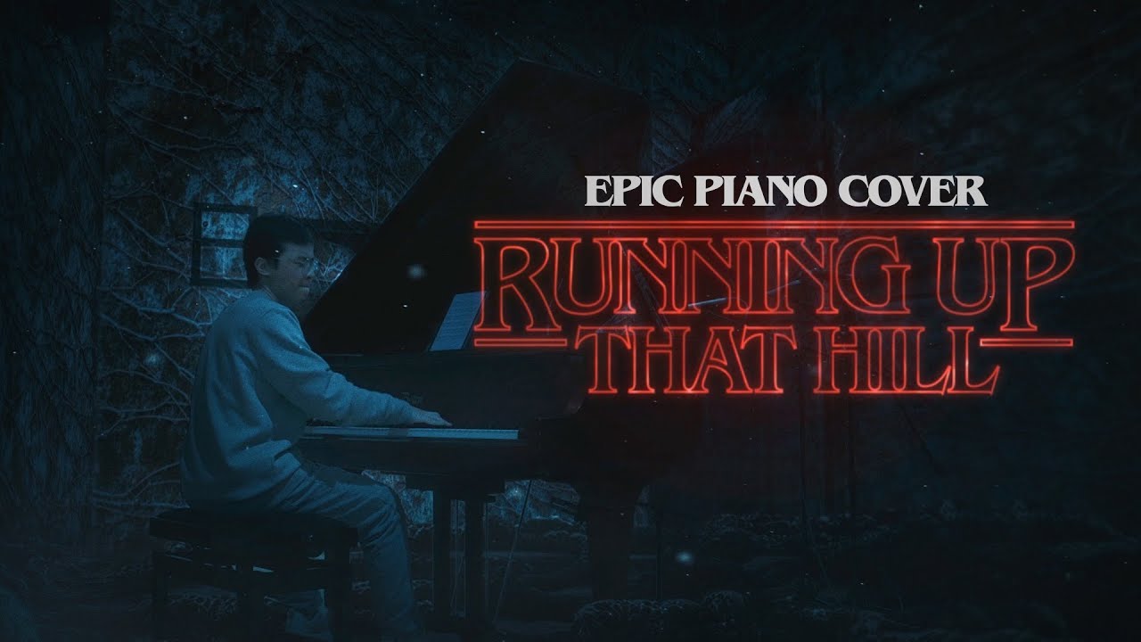 Running Up That Hill - EPIC Stranger Things Tribute piano cover
