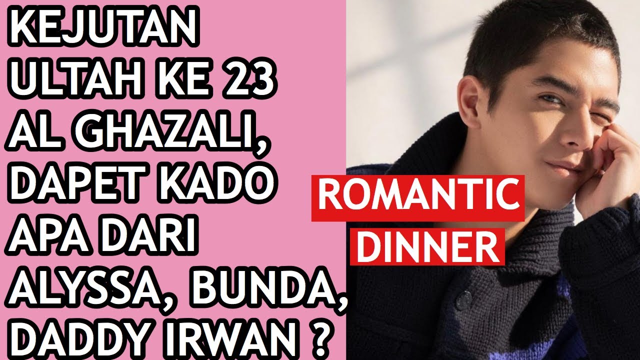 KEJUTAN ULTAH AL GHAZALI ke 23,DAPAT HADIAH ISTIMEWA DARI ALYSSA, BUNDA MAIA & DADDY IRWAN, EL, DUL.