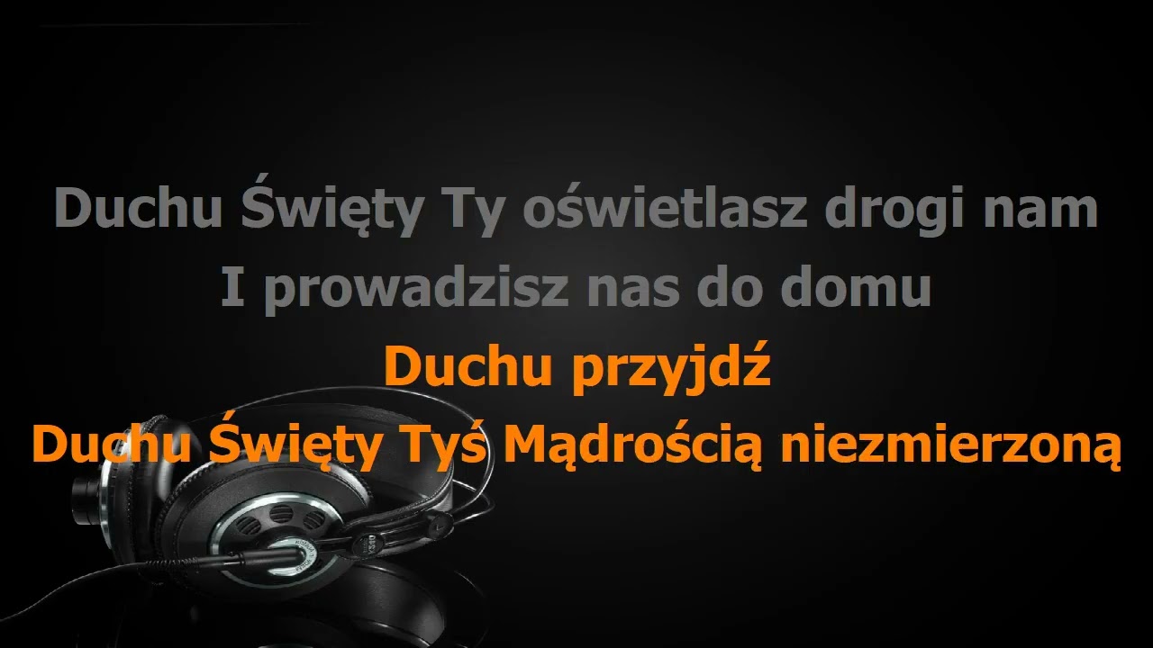 Duchu Święty Tchnienie Ojca - podkład muzyczny (karaoke)