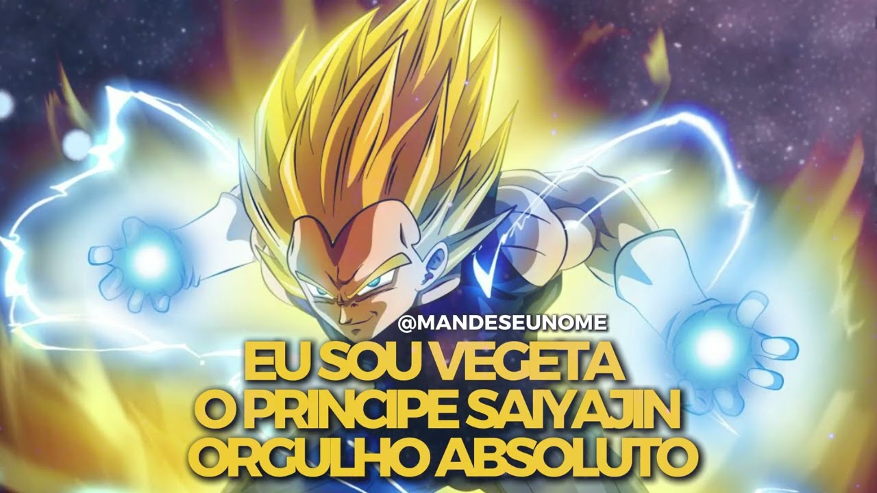 EU SOU VEGETA O PRINCIPE - ORGULHO ABSOLUTO #desenho #vegeta