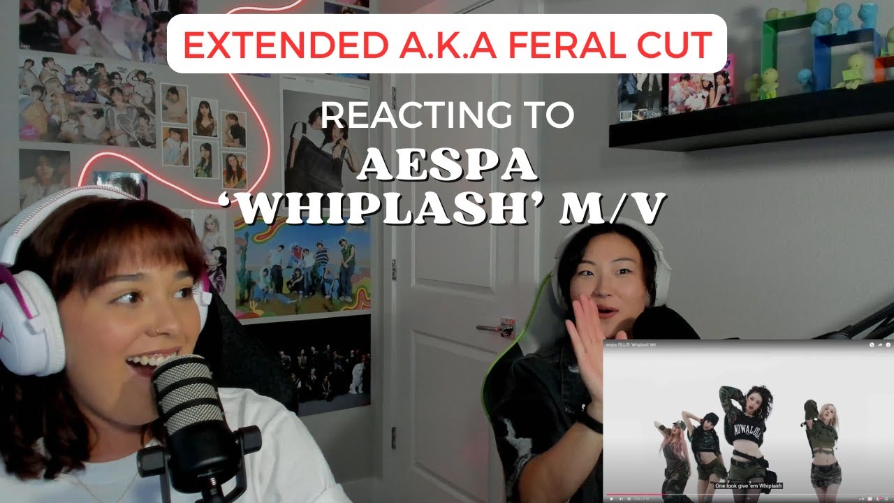 REACTING TO aespa 에스파 'Whiplash' MV | extended... feral cut