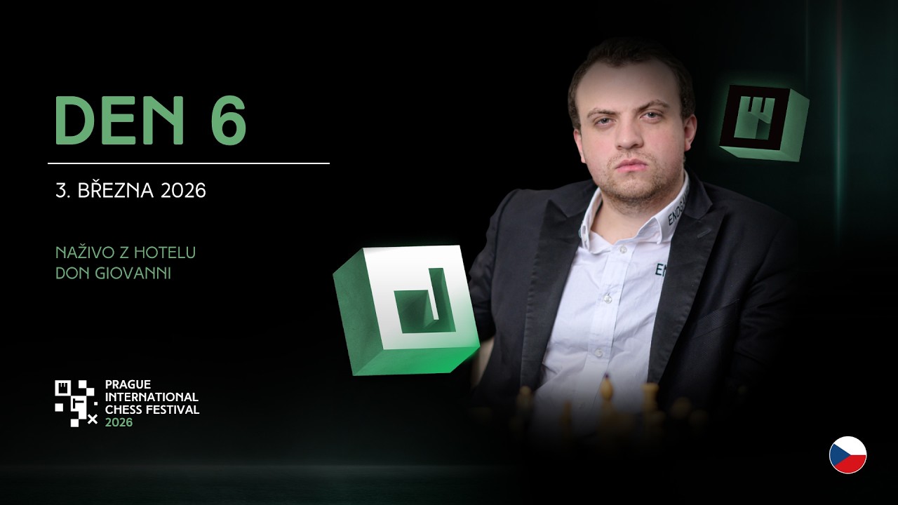 Pražský šachový festival 2026 | 6. kolo | Komentují Lukáš Vlasák & Tereza Rodshtein