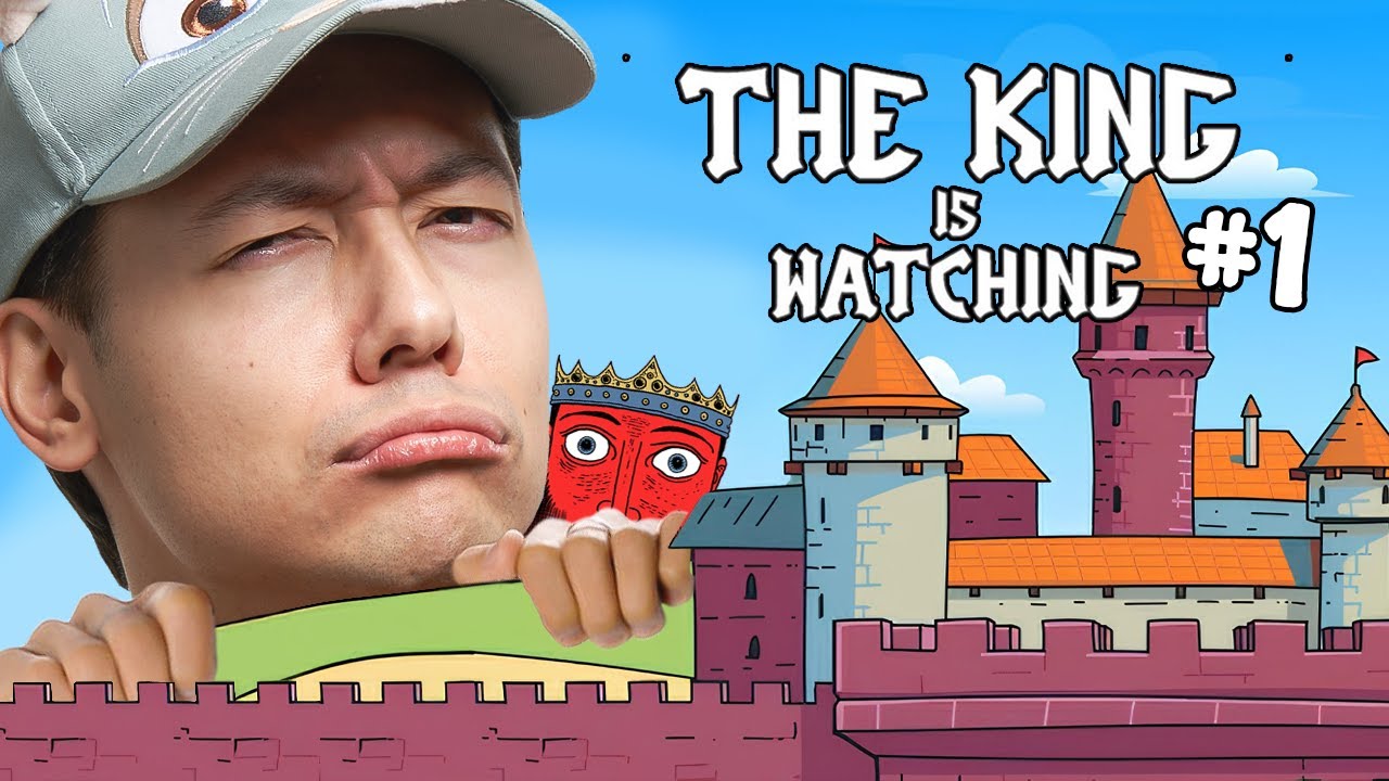 LE RETOUR DU ROI IMPITOYABLE ! ► THE KING IS WATCHING #1