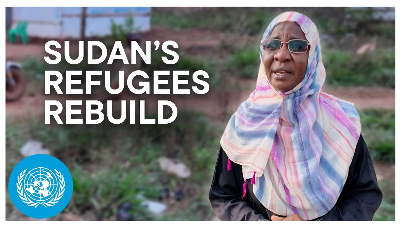 Fleeing Sudan's war, refugees rebuild their lives in Uganda | United Nations