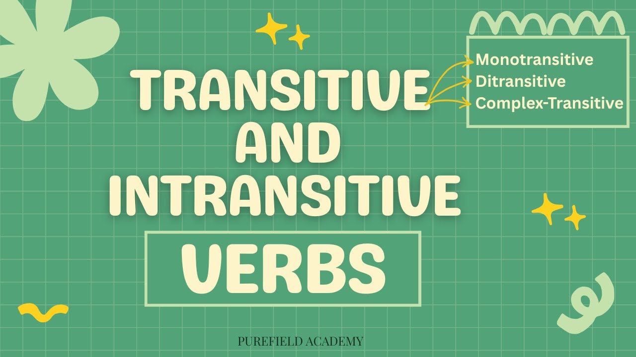 TRANSITIVE AND INTRANSITIVE VERBS
