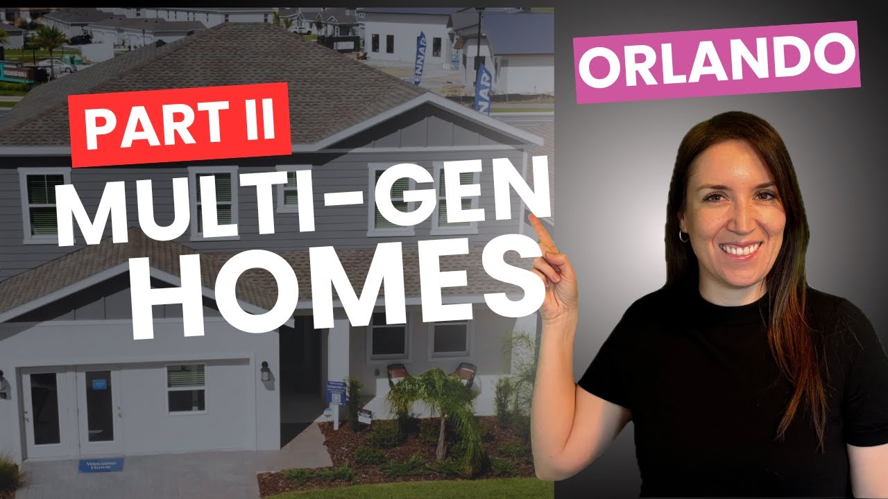 Explore MULTIGENERATIONAL Homes in Orlando with Mother in Law Suites