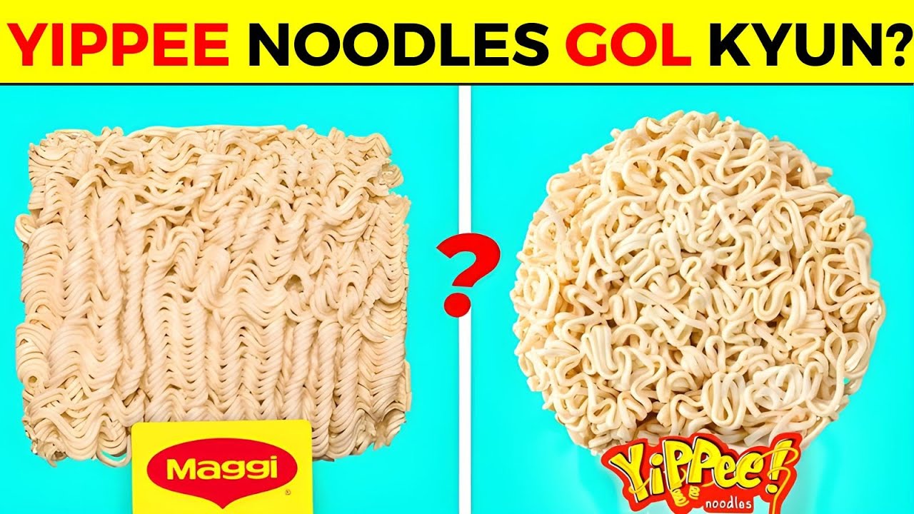 Why Yippee Noodles are Round? | Fact Minded