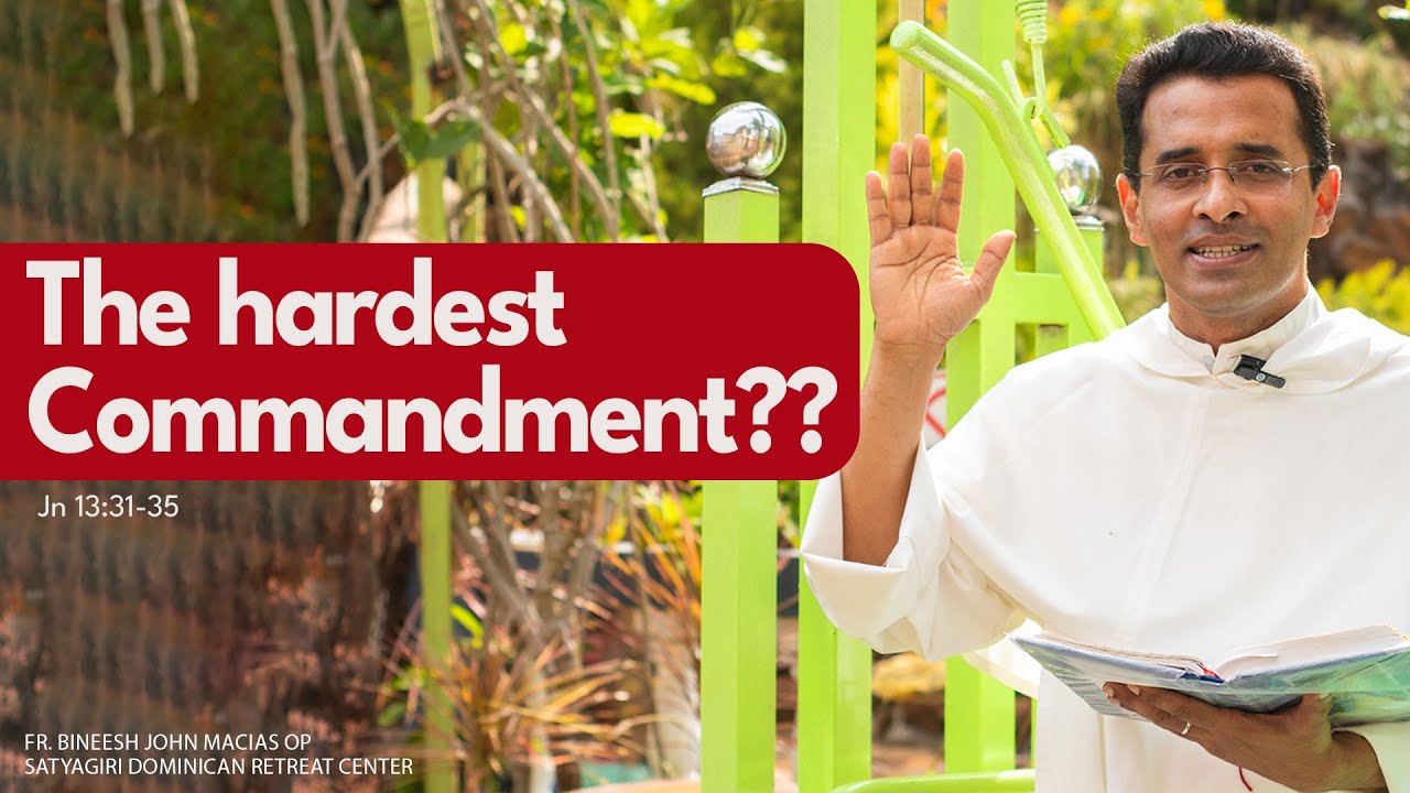 The hardest Commandment?? | Jn 13:31-35 | 5th Sunday of Easter | May 18 | Divine Spark #avemaria