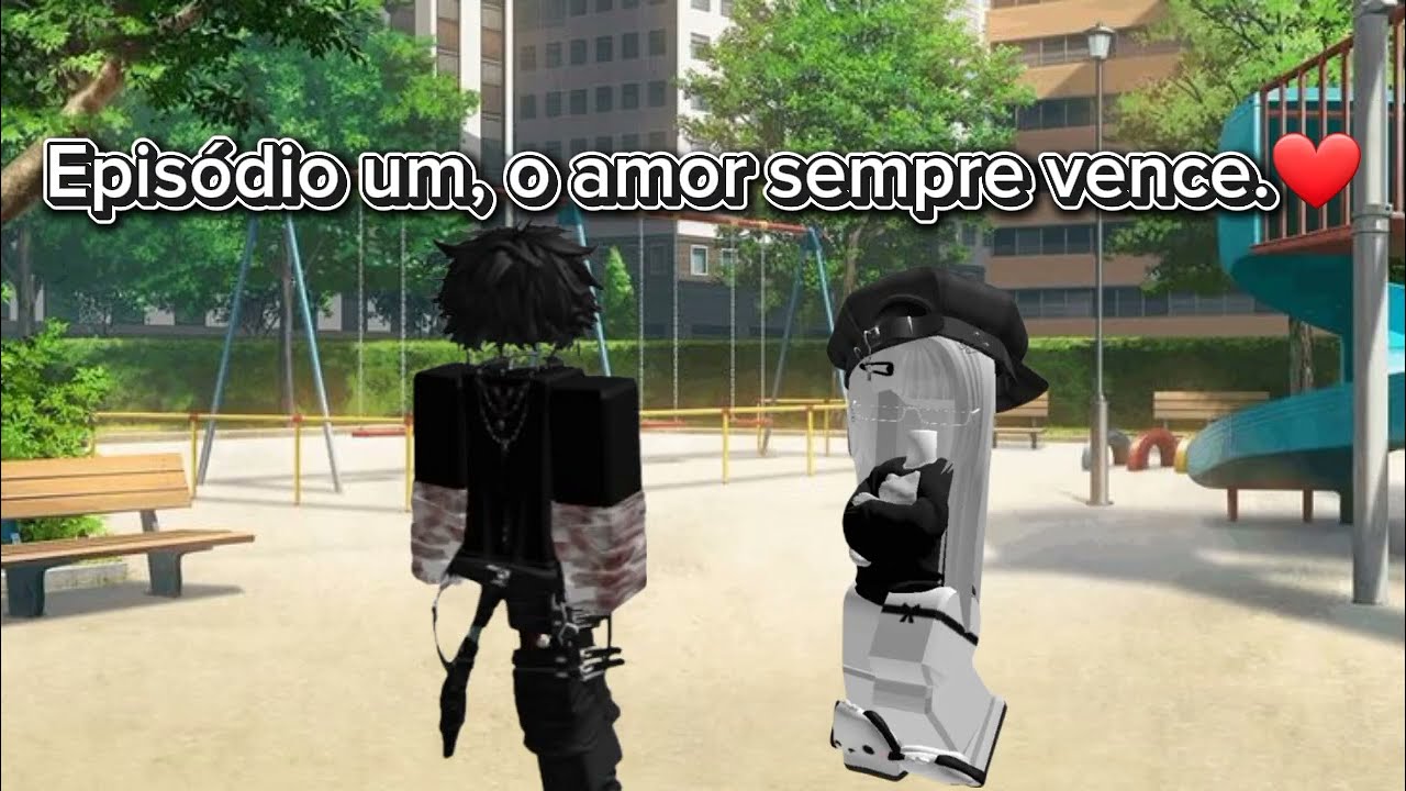 Epis&oacute;dio um o amor sempre vence.🥰❤️
