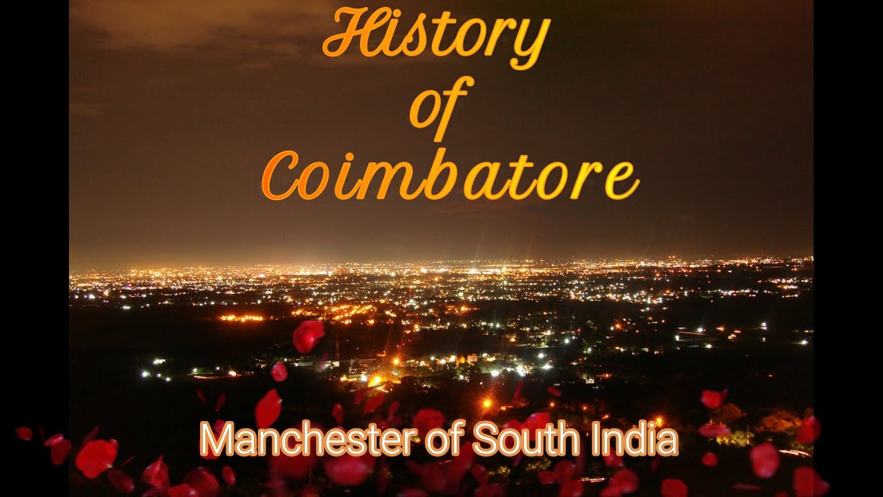 கோயம்புத்தூர் - வரலாறு | 'Manchester of South India' | வரலாறு முக்கியம் பாஸ் | History of Coimbatore