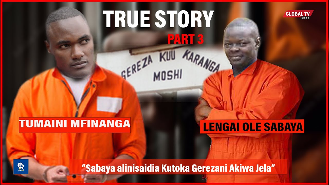 TUMAINI AELEZA MAISHA ya SABAYA GEREZANI ALIVYOMSAIDIA KUTOKA na KUFUTIWA KIFUNGO cha MIAKA 60...