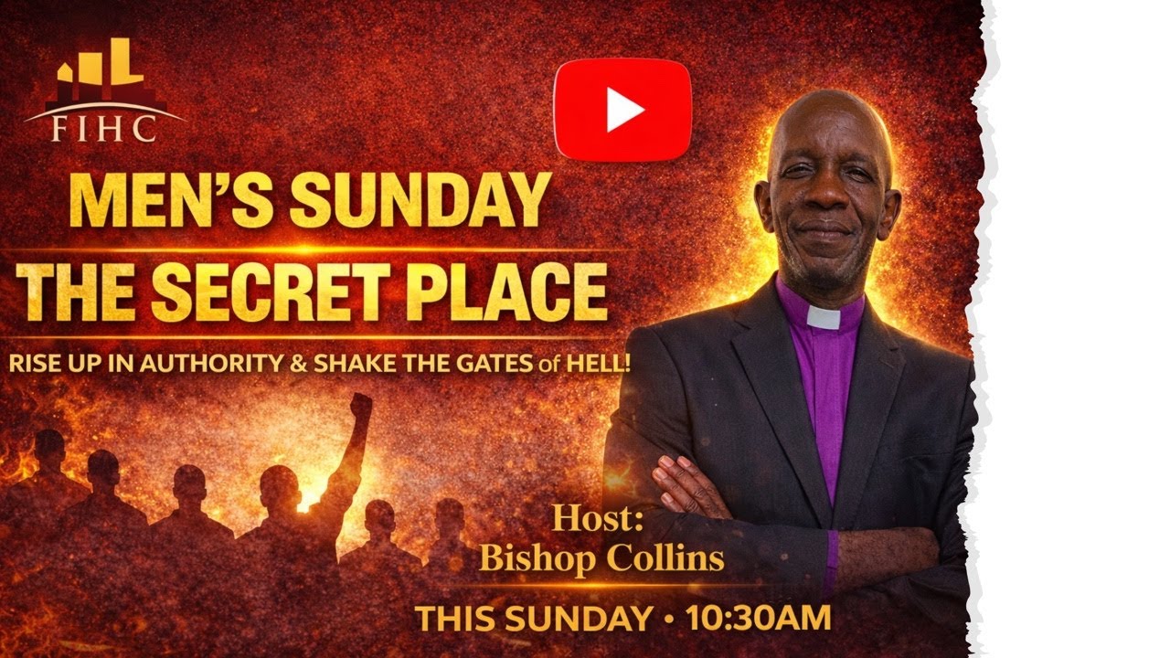 MEN'S SUNDAY || SUNDAY SERVICE || THEME: THE SECRET PLACE - Bishop DG Collins